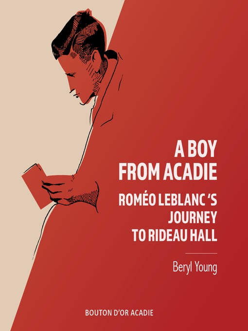Title details for A Boy From Acadie by Beryl Young - Available